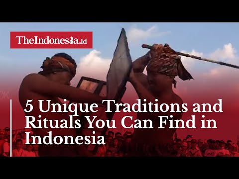 5 Unique Traditions and Rituals You Can Find in Indonesia